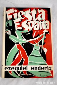 books: Fiesta en España.- Endériz, Ezequiel